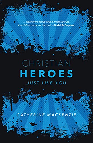 Christian Heroes: Just Like You (Biography) von CF4kids